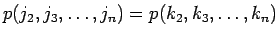 $p(j_2,j_3,\ldots,j_n)=p(k_2,k_3,\ldots,k_n)$