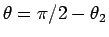 $\theta=\pi/2-\theta_2$