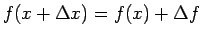 $f(x+\Delta x) = f(x) + \Delta f$