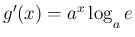 $g'(x) = a^x\log_{\raisebox{-.5ex}{\scriptsize$a$}}e$