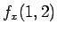 $f_x(1,2)$