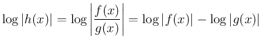 $\displaystyle \log\vert h(x)\vert
=\log\left\vert\frac{f(x)}{g(x)}\right\vert
=\log\vert f(x)\vert-\log\vert g(x)\vert
$