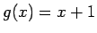 $g(x)=x+1$