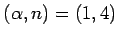 $(\alpha,n)=(1,4)$