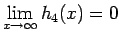 $\displaystyle \lim_{x\rightarrow\infty}h_4(x)=0$