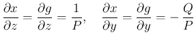 $\displaystyle
\frac{\partial x}{\partial z} = \frac{\partial g}{\partial z} = ...
...}\frac{\partial x}{\partial y} = \frac{\partial g}{\partial y} = -\,\frac{Q}{P}$