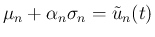 $\mu_n+\alpha_n\sigma_n=\tilde{u}_n(t)$