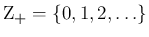 $\mbox{\boldmath Z${}_{+}$}=\{0,1,2,\ldots\}$