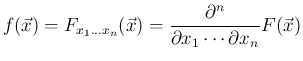 $\displaystyle
f(\vec{x})
= F_{x_1\ldots x_n}(\vec{x})
= \frac{\partial^n}{\partial x_1\cdots\partial x_n}F(\vec{x})$