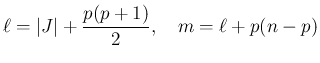 $\displaystyle \ell = \vert J\vert+\frac{p(p+1)}{2},\hspace{1zw}m = \ell + p(n-p)
$