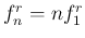 $f^r_n = nf^r_1$