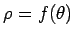 $\rho=f(\theta)$