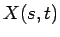 $X(s,t)$