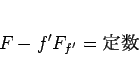 \begin{displaymath}
F-f'F_{f'} = \end{displaymath}