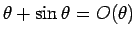 $\theta+\sin\theta = O(\theta)$