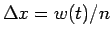 $\Delta x = w(t)/n$