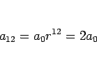 \begin{displaymath}
a_{12}=a_0r^{12}=2a_0
\end{displaymath}