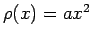 $\rho(x)=ax^2$