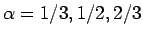 $\alpha=1/3,1/2,2/3$