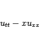 \begin{displaymath}
u_{tt}-xu_{xx}\end{displaymath}