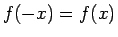 $f(-x)=f(x)$