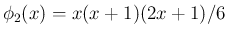 $\phi_2(x) = x(x+1)(2x+1)/6$