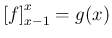 $\displaystyle
\left[f\right]_{x-1}^x = g(x)$