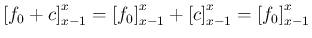 $\displaystyle \left[f_0 + c\right]_{x-1}^x = \left[f_0\right]_{x-1}^x + \left[c\right]_{x-1}^x = \left[f_0\right]_{x-1}^x
$