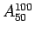 $A^{100}_{50}$