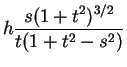 $\displaystyle h\frac{s(1+t^2)^{3/2}}{t(1+t^2-s^2)}$