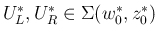 $U_L^\ast, U_R^\ast\in\Sigma(w_0^\ast,z_0^\ast)$