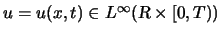 $u=u(x,t)\in L^\infty({\mbox{\sl R}}\times[0,T))$