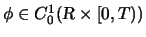 $\phi\in C^1_0({\mbox{\sl R}}\times[0,T))$