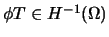 $\phi T\in H^{-1}(\Omega)$