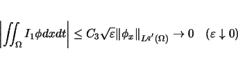 \begin{displaymath}
\left\vert\int\hspace{-6pt}\int _\Omega I_1\phi dxdt\right\...
...\Omega)}
\rightarrow 0\hspace{1zw}(\varepsilon \downarrow 0)
\end{displaymath}