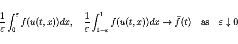 \begin{displaymath}
\frac{1}{\varepsilon }\int_0^\varepsilon f(u(t,x))dx, \hspa...
...
\hspace{1em}\mbox{as} \hspace{1em}\varepsilon \downarrow 0
\end{displaymath}