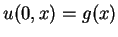 $u(0,x)=g(x)$