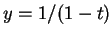 $y=1/(1-t)$