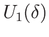 $U_1(\delta)$