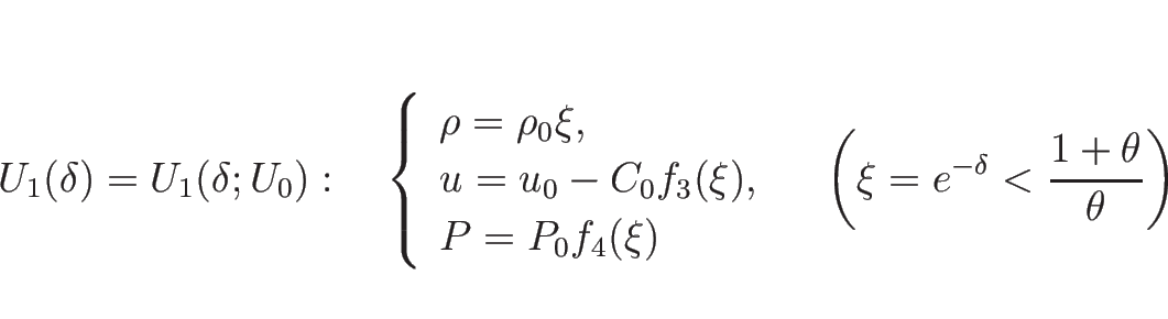 \begin{displaymath}
U_1(\delta)=U_1(\delta; U_0):\hspace{1zw}
\left\{\begin{ar...
...hspace{1zw}\left(\xi=e^{-\delta}<\frac{1+\theta}{\theta}\right)\end{displaymath}