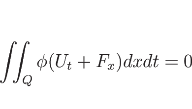 \begin{displaymath}
\int\!\!\!\int _Q\phi(U_t+F_x)dxdt=0
\end{displaymath}