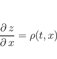 \begin{displaymath}
\frac{\partial\, z}{\partial\, x} = \rho(t,x)
\end{displaymath}