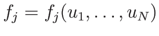 $f_j=f_j(u_1,\ldots,u_N)$