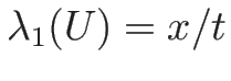 $\lambda_1(U)=x/t$