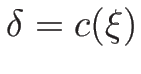 $\delta=c(\xi)$