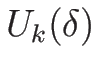 $U_k(\delta)$